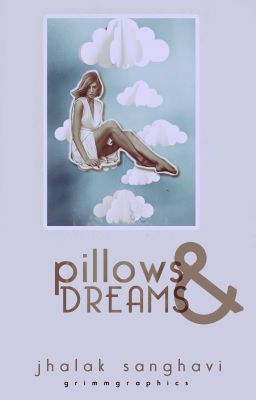 Pillows & Dreams