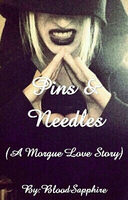 Pins & Needles (Morgue Love Story)