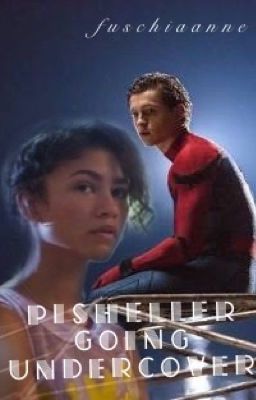 Pisheller going Undercover (A Spiderman: Homecoming fanfic)