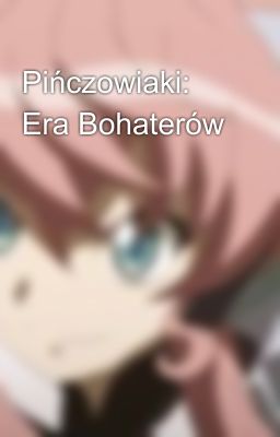 Pińczowiaki: Era Bohaterów