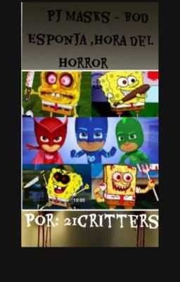 PJ Masks - La hora del horror de Bob Esponja