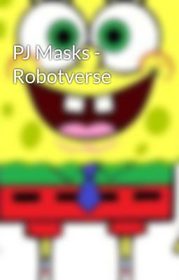 PJ Masks - Robotverse