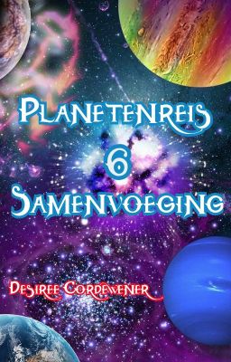 Planetenreis 6 - Samenvoeging