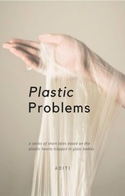 Plastic Problems