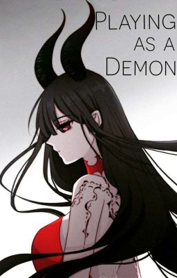 Playing as a Demon