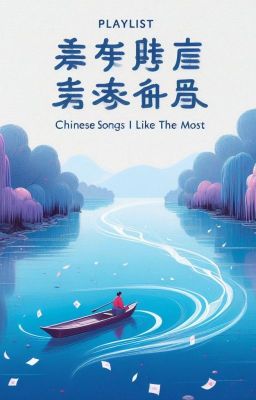 Playlist: Những bản nhạc Trung mà tôi tâm đắc