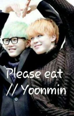 Please eat // Yoonmin