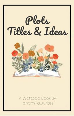 Plots, Titles &  Ideas | Open Book