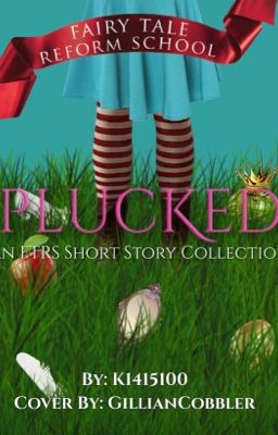 Plucked: A collection of FTRS short stories