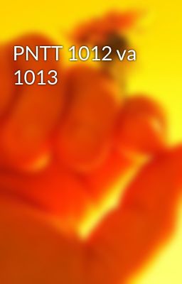 PNTT 1012 va 1013