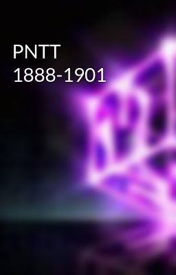 PNTT 1888-1901