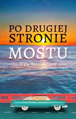 Po Drugiej Stronie Mostu 