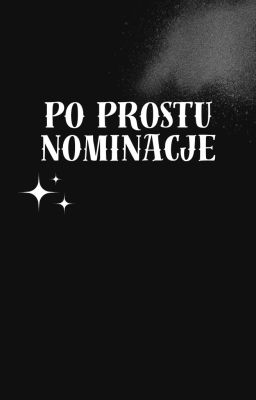 Po prostu Nominacje