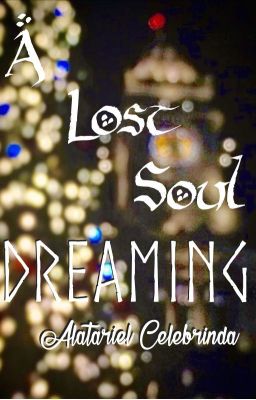 Poems and Excerpts from a Lost Soul Dreaming