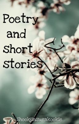 Poetry and Short Stories