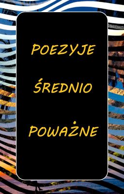 Poezyje średnio poważne