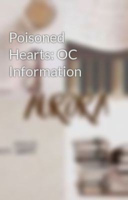 Poisoned Hearts: OC Information