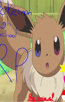 Pokémon High School Roleplay: Moves, Love, Pokémon!