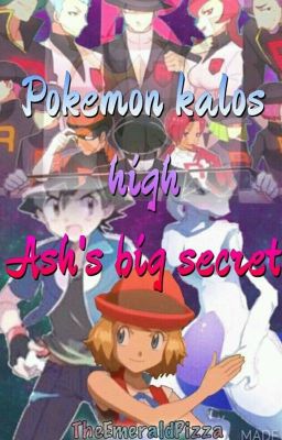 Pokemon Kalos High | Ash's Big Secret