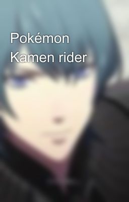 Pokémon Kamen rider