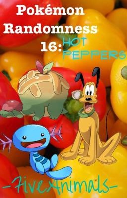 Pokemon Randomness 16- Hot Peppers