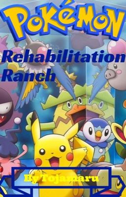 Pokémon: Rehabilitation Ranch