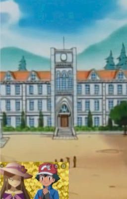 Pokémon school 2.O(Ash school story)