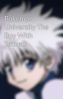 Pokemon University The Boy With Secrets