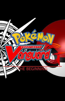 Pokémon Vanguard G: The Beginning