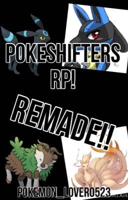 Pokeshifters RP! (REMADE!!)