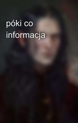 póki co informacja