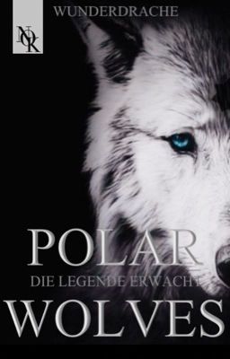 Polar Wolves - Die Legende erwacht