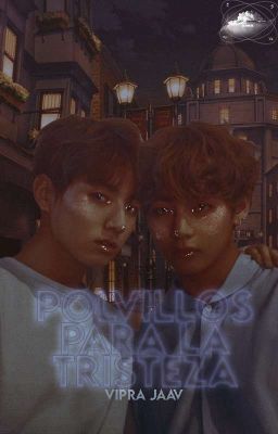 Polvillos para la Tristeza 🌱 [ TaeKook ] Os 