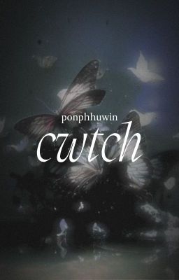 pondphuwin | cwtch