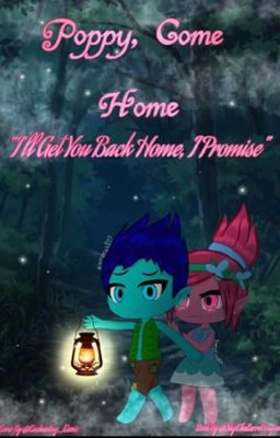 Poppy, Come Home - A Broppy Short Story