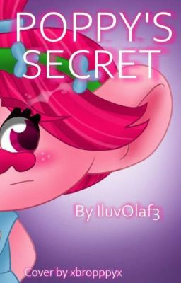 Poppy's Secret (REWRITE)