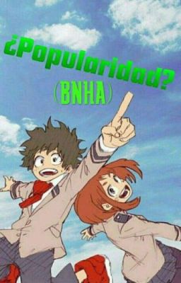 ¿Popularidad? (BNHA)