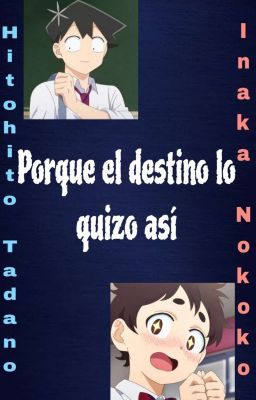 Porque El Destino Lo Quizo Así (Tadano X Inaka)