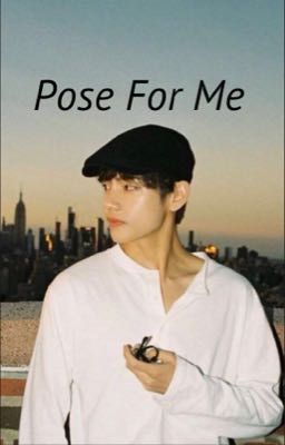 Pose For Me | K.TH