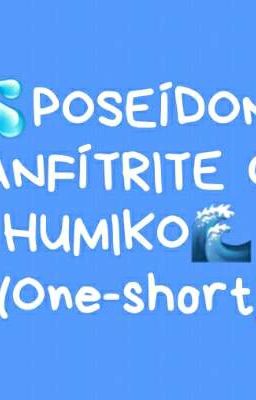 POSEIDÓN: ANFÍTRITE O HUMIKO  (One-short)