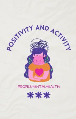 Positivity & Activity