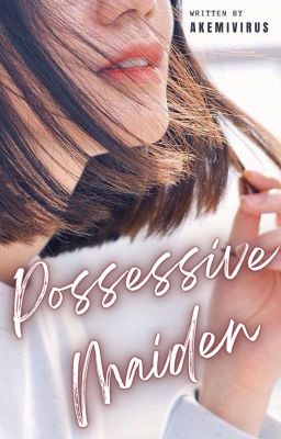 Possessive Maiden 