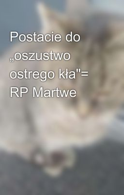 Postacie do „oszustwo ostrego kła