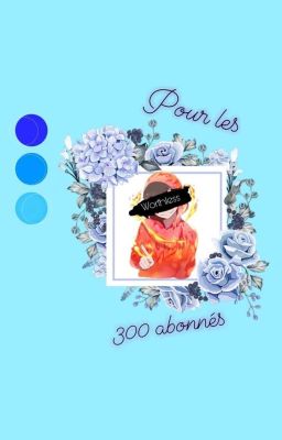 Pour les 300 Abonnés !