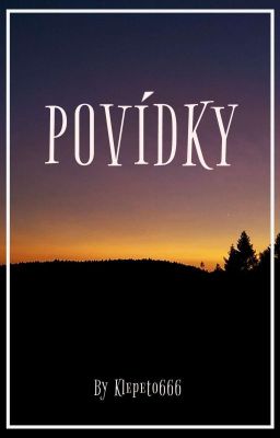  ~ Povídky ~