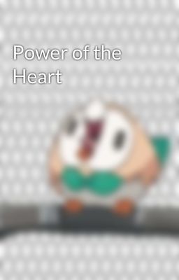 Power of the Heart