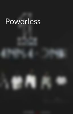 Powerless