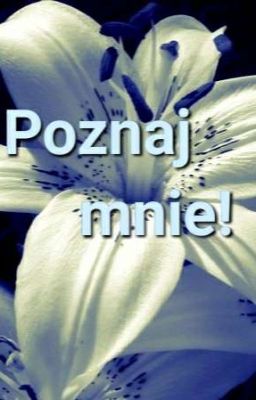 Poznaj mnie!