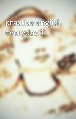 practice english everyday.1