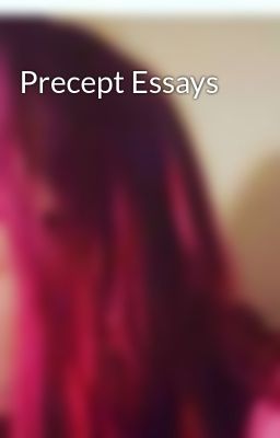 Precept Essays